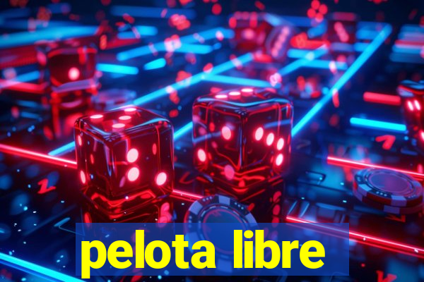 pelota libre